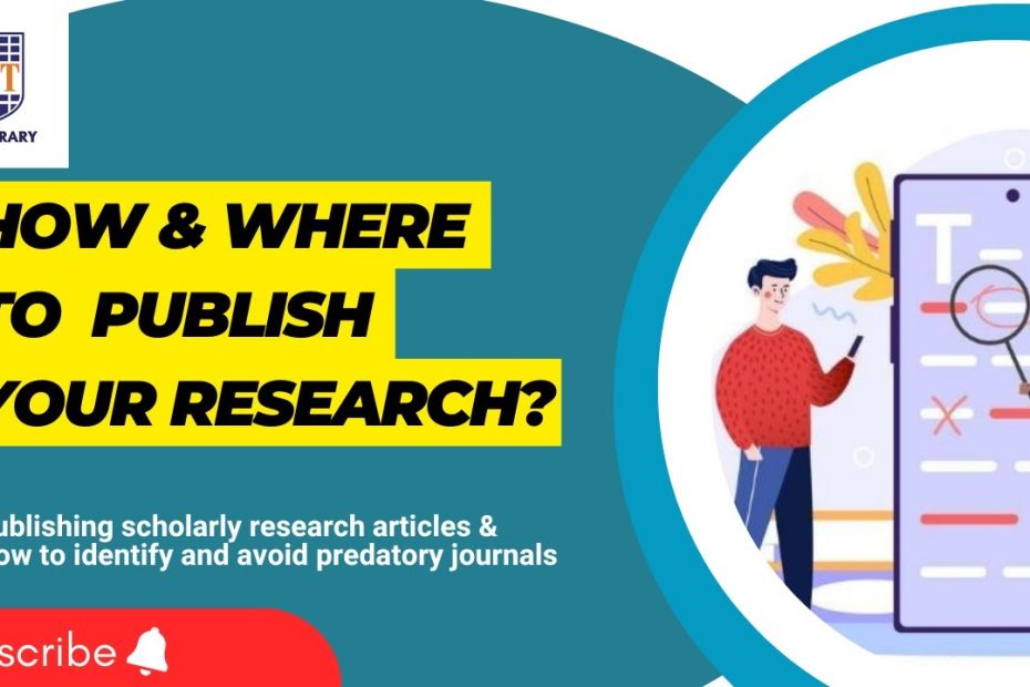 How And Where To Publish Your Research - Youtube