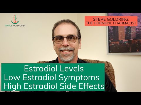 Estradiol Levels | Low Estradiol Symptoms | Estradiol Side Effects