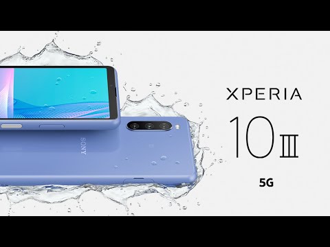 Xperia 10 III Official Product Video – 5G that fits in your hand and life
